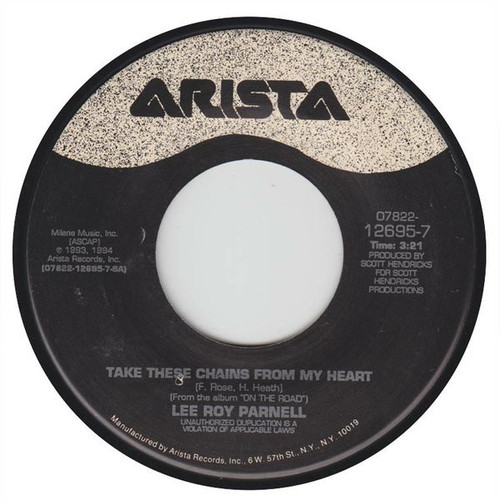 Lee Roy Parnell - Take These Chains From My Heart (7")