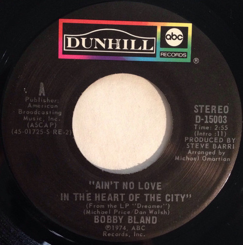 Bobby Bland - Ain't No Love In The Heart Of The City (7", Single)