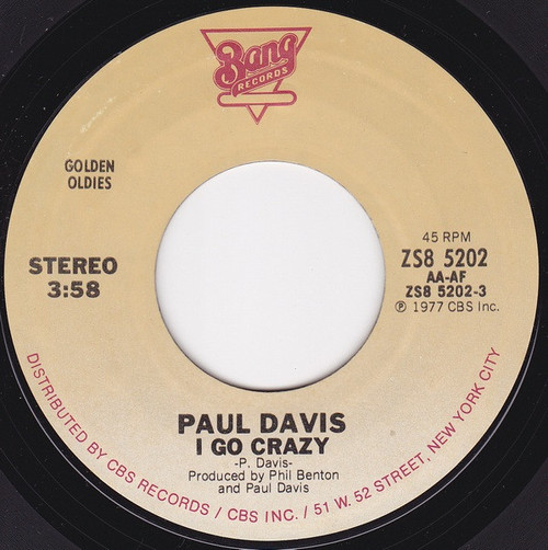 Paul Davis (3) - I Go Crazy - Bang Records - ZS8 5202 - 7", RE, Styrene 1211618809