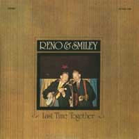 Reno And Smiley - Last Time Together (LP, Album)