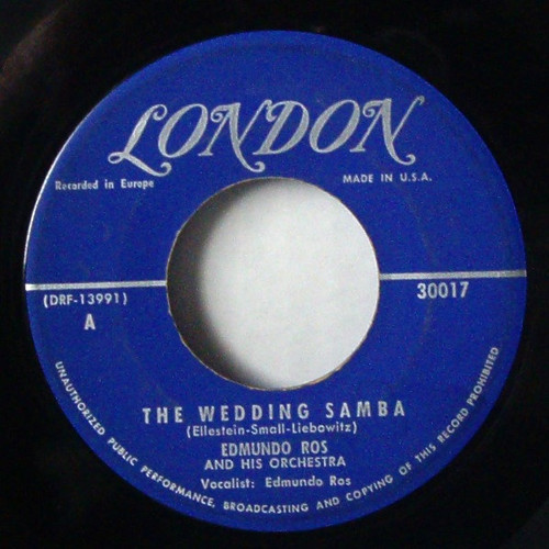 Edmundo Ros And His Orchestra* - The Wedding Samba / Too Much Tempo In My Rumba Beat (7", Single)