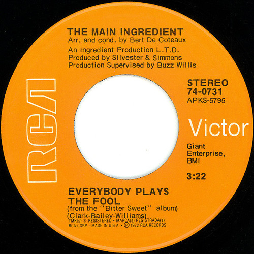 The Main Ingredient - Everybody Plays The Fool - RCA Victor - 74-0731 - 7", Single, Roc 1215654288