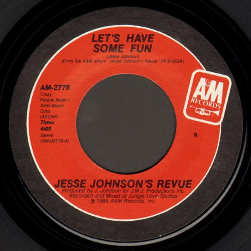 Jesse Johnson's Revue - Let's Have Some Fun - A&M Records - AM 2778 - 7", Single 1216910985