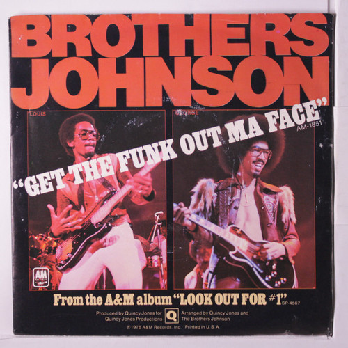 Brothers Johnson - Get The Funk Out Ma Face / Tomorrow - A&M Records - 1851-S - 7", Styrene, Pit 1217210832