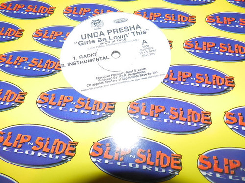 Unda Presha - Girls Be Lovin' This - Slip-N-Slide Records - SNS 324 - 12" 1218567279