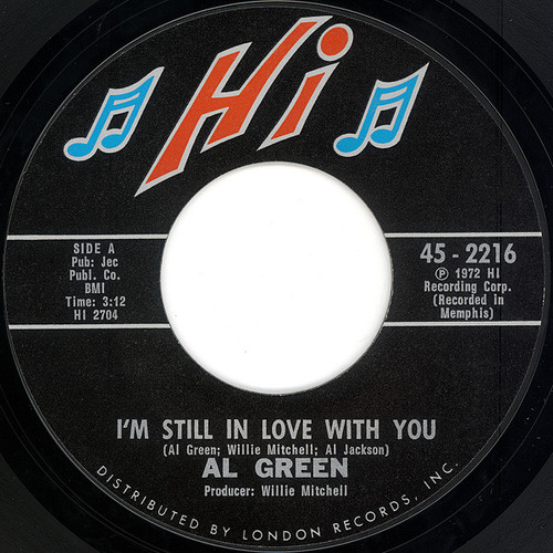 Al Green - I'm Still In Love With You / Old Time Lovin' - Hi Records - 45-2216 - 7", Single, Styrene 1221414528