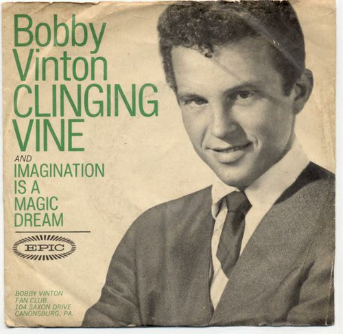 Bobby Vinton - Clinging Vine / Imagination Is A Magic Dream - Epic - 2850840 - 7", Single 1222904910