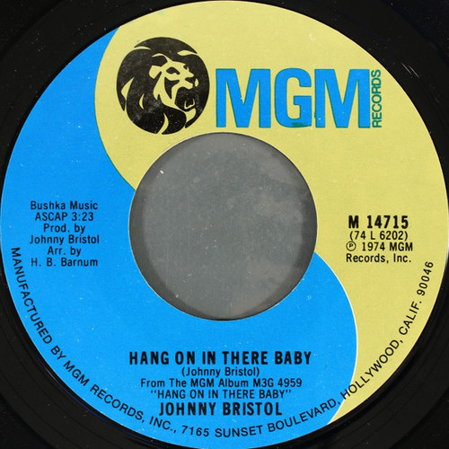 Johnny Bristol - Hang On In There Baby / Take Care Of You For Me - MGM Records - M 14715 - 7", Single, Styrene 1224223593