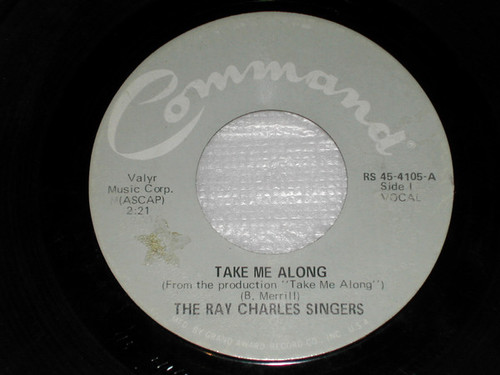The Ray Charles Singers - Take Me Along / Walkin' Lonely (7", Single, Gre)