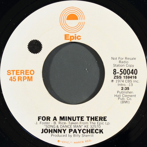 Johnny Paycheck - For A Minute There  (7", Single, Mono, Promo, Styrene)