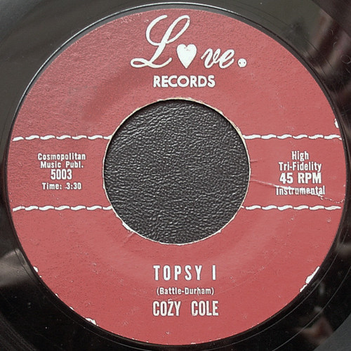 Cozy Cole - Topsy - Love Records (2), Love Records (2) - 5003, 5004 - 7", Single, Styrene 1227352428