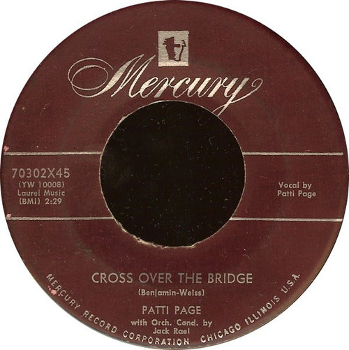 Patti Page - Cross Over The Bridge / My Restless Lover - Mercury - 70302X45 - 7" 1230797841