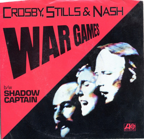 Crosby, Stills & Nash - War Games - Atlantic - 7-89812 - 7", Single, SP  1235113770