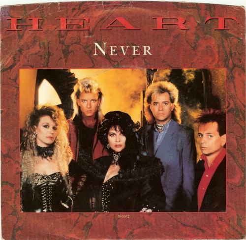 Heart - Never - Capitol Records - B-5512 - 7", Single, Jac 1236925515