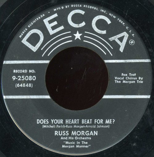 Russ Morgan And His Orchestra - Does Your Heart Beat For Me? / So Long - Decca - 9-25080 - 7", RE 1237129017