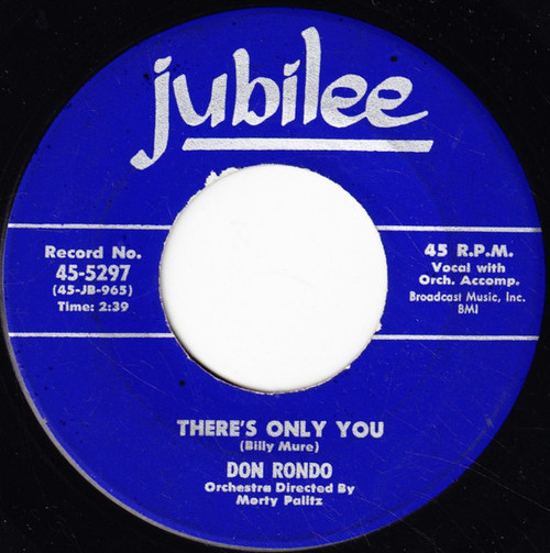 Don Rondo - There's Only You / Forsaking All Others - Jubilee - 45-5297 - 7" 1237130469