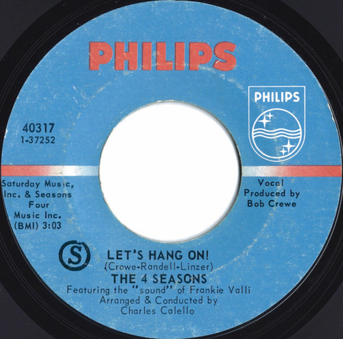 The Four Seasons - Let's Hang On! - Philips - 40317 - 7", Single, RE 1238235633