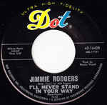 Jimmie Rodgers (2) - I'll Never Stand In Your Way / Afraid (7", Single, Styrene)