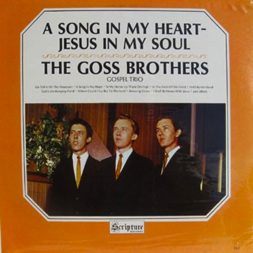The Goss Brothers - A Song In My Heart Jesus In My Soul (LP, Album)