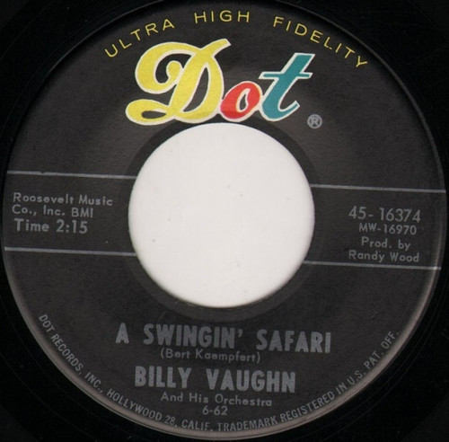 Billy Vaughn And His Orchestra - A Swingin' Safari - Dot Records - 45-16374 - 7", Single, Ind 1243796511