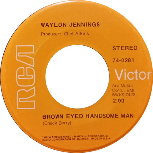 Waylon Jennings - Brown Eyed Handsome Man / Sorrow (Breaks A Good Man Down) (7", Single, Ind)