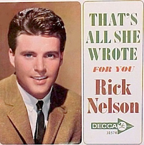 Rick Nelson* - For You / That's All She Wrote (7", Single)