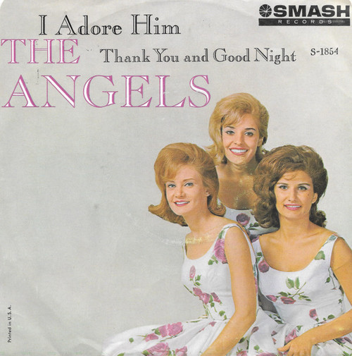 The Angels (3) - I Adore Him - Smash Records (4) - S-1854 - 7" 1244057151