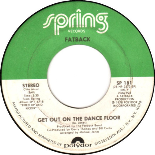 The Fatback Band - Get Out On The Dance Floor / I Like Girls - Spring Records - SP 181 - 7", Single 1244084793