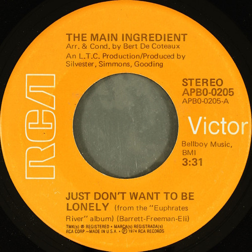 The Main Ingredient - Just Don't Want To Be Lonely - RCA Victor - APB0-0205 - 7", Single, Ind 1244091735
