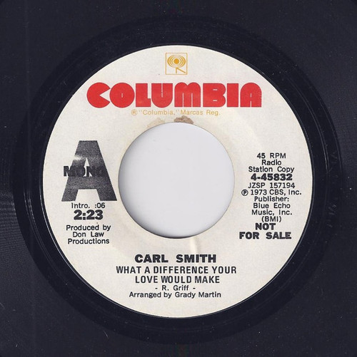 Carl Smith (3) - What A Difference Your Love Would Make - Columbia - 4-45832 - 7", Promo 1244092221