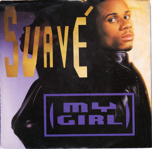 Suavé - My Girl - Capitol Records - B-44124 - 7" 1244124225