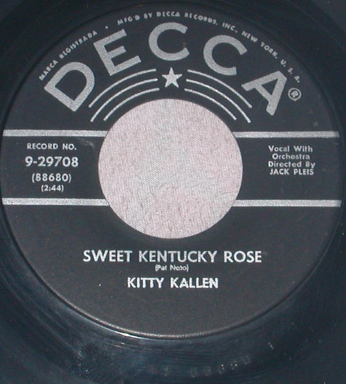Kitty Kallen -  Sweet Kentucky Rose / How Lonely Can I Get - Decca - 9-29708 - 7" 1245967875