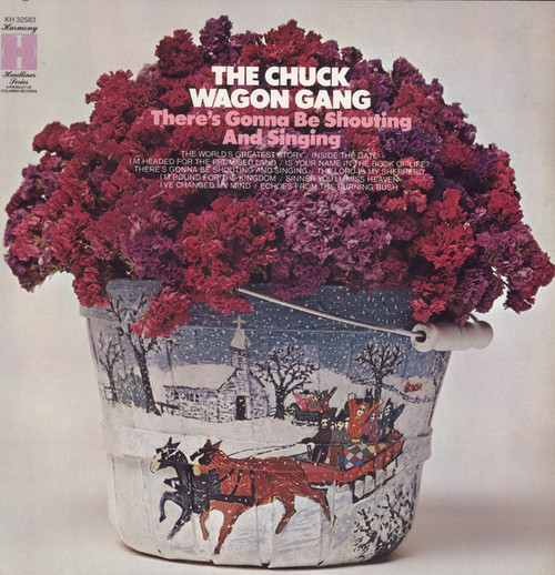 Chuck Wagon Gang - There's Gonna Be Shouting And Singing (LP, Album)