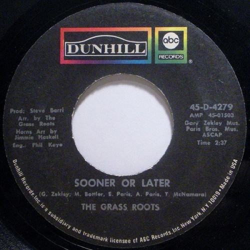 The Grass Roots - Sooner Or Later - ABC/Dunhill Records - 45-D-4279 - 7", Single 1248144075