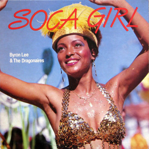 Byron Lee And The Dragonaires - Soca Girl (LP, Album)