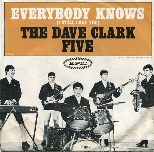 The Dave Clark Five - Everybody Knows (I Still Love You) - Epic - 2857049 - 7", Single, Styrene, Ter 1248193959