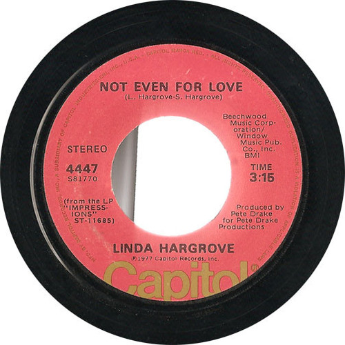 Linda Hargrove - Not Even For Love (7", Single)