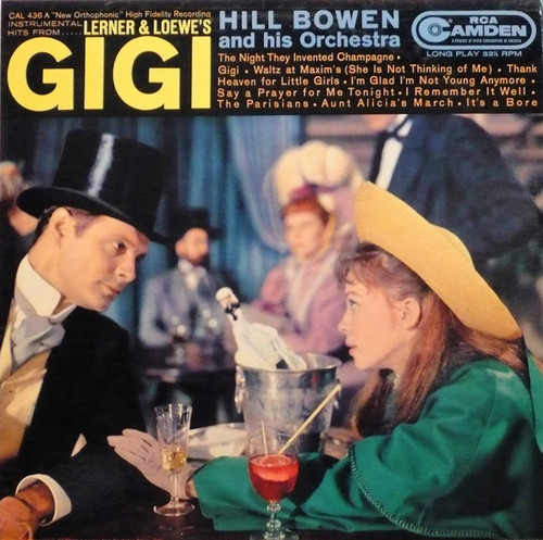 Hill Bowen And His Orchestra - Instrumental Hits From Lerner & Loewe's Gigi (LP, Mono)