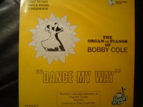 Bobby Cole (2) - Dance My Way (LP)