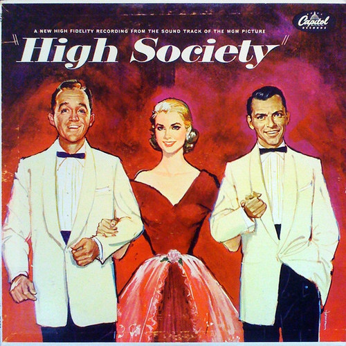 Bing Crosby, Grace Kelly, Frank Sinatra, Louis Armstrong And His Band - High Society (Motion Picture Soundtrack) (LP, Album, Mono, RE, Scr)