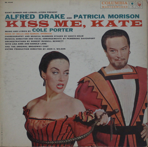 Cole Porter, Saint Subber And Lemuel Ayers Present Alfred Drake And Patricia Morison - Kiss Me, Kate - Columbia Masterworks - OL 4140 - LP, Album 1257407337