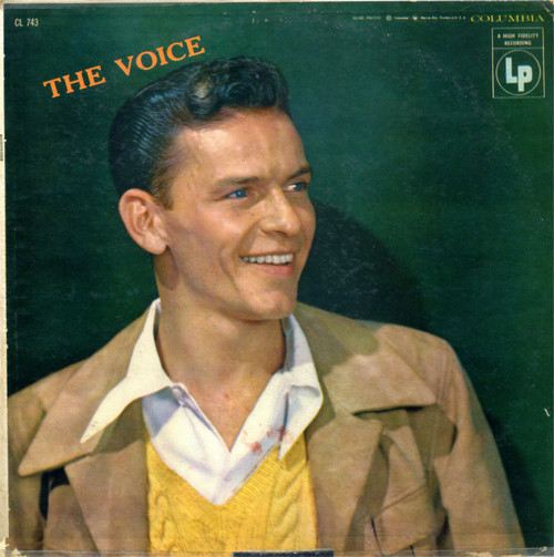 Frank Sinatra - The Voice - Columbia, Columbia - CL 743, CL-743 - LP, Comp, Mono, Hol 1260113289