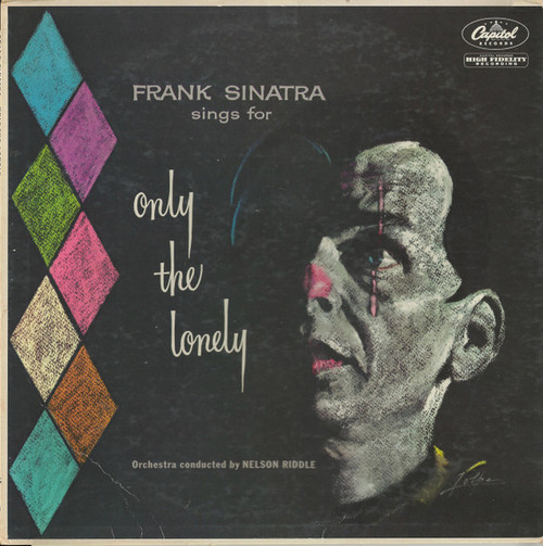 Frank Sinatra - Frank Sinatra Sings For Only The Lonely - Capitol Records - W1053 - LP, Album, Mono 1261287861