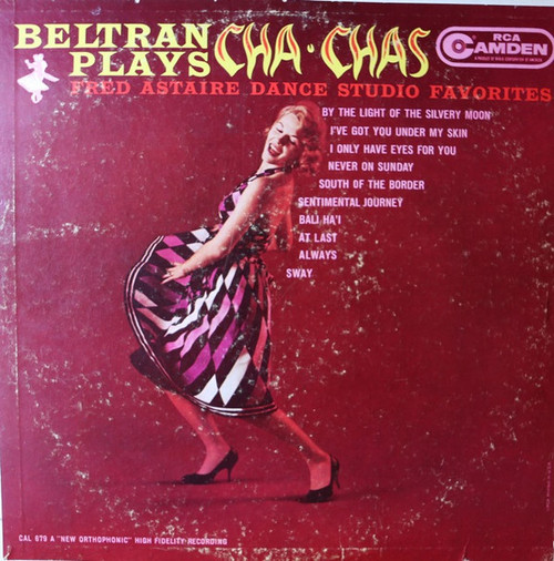 Orquesta De Pablo Beltrán Ruiz - Beltran Plays Cha Chas - RCA Camden - CAL 679 - LP, Mono 1272012975