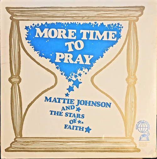 Mattie Johnson And The Stars Of Faith - More Time To Pray - Olde World Records - 7702 - LP 1272050418