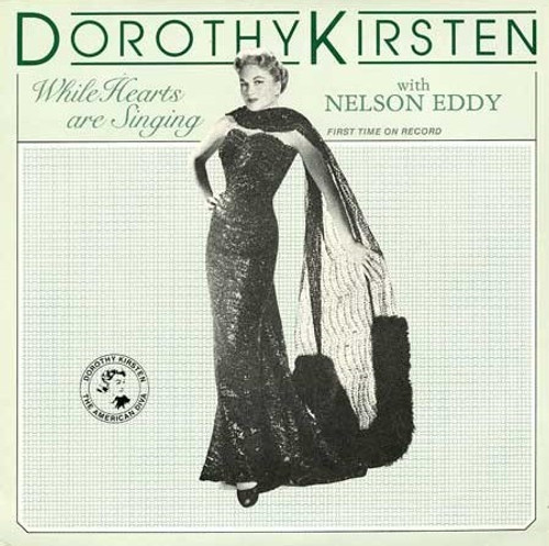 Dorothy Kirsten With Nelson Eddy - While Hearts Are Singing (LP, Ltd)