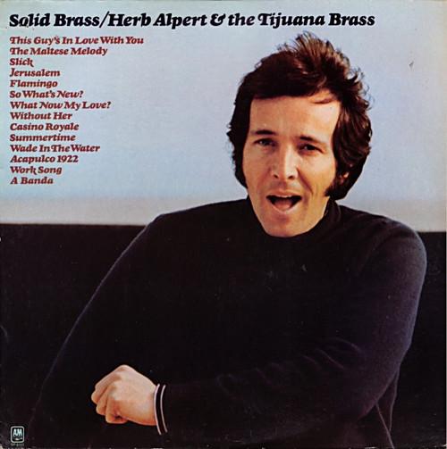 Herb Alpert & The Tijuana Brass - Solid Brass - A&M Records - SP-4341 - LP, Comp 1272379863