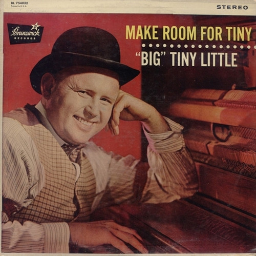 "Big" Tiny Little - Make Room For Tiny - Brunswick - BL 754030 - LP 1273108776