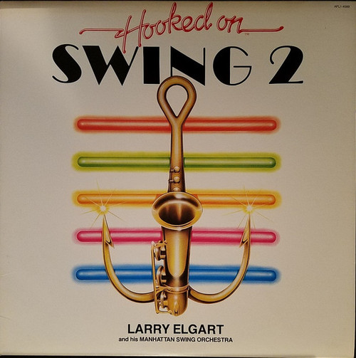 Larry Elgart And His Manhattan Swing Orchestra - Hooked On Swing 2 (LP)