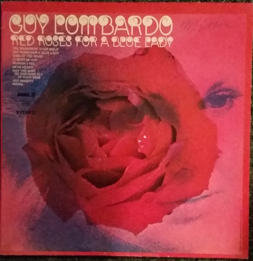 Guy Lombardo And His Royal Canadians - Red Roses For A Blue Lady (LP, RE)